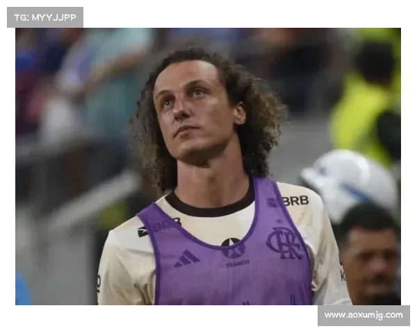 大卫路易斯落选国家队的五大关键原因解析